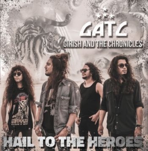 Girish And The Chronicles - Hail To The Heroes i gruppen CD / Övrigt hos Bengans Skivbutik AB (4113340)