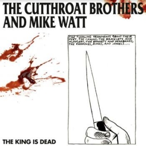 Cutthroat Brothers & Mike Watt - King Is Dead i gruppen VINYL / Rock hos Bengans Skivbutik AB (4139177)