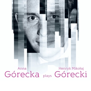 Górecki Henryk Mikolaj - Anna Górecka Plays Henryk Mikolaj G i gruppen Externt_Lager / Naxoslager hos Bengans Skivbutik AB (4151215)