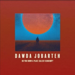 Jobarteh Dawda - Do You Know A Place Called Flekkero i gruppen CD / Jazz/Blues hos Bengans Skivbutik AB (4202076)