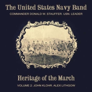 United States Navy Band - Heritage Of The March Vol 2 i gruppen Externt_Lager / Naxoslager hos Bengans Skivbutik AB (4217353)