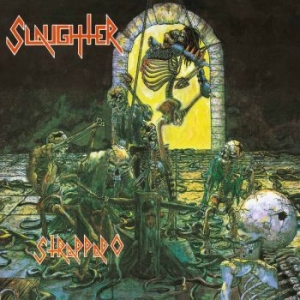 Slaughter - Strappado (2 Lp Vinyl) i gruppen VINYL / Hårdrock/ Heavy metal hos Bengans Skivbutik AB (4222096)