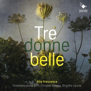 Alla Francesca - Tre Donne Belle i gruppen CD / Klassiskt,Övrigt hos Bengans Skivbutik AB (4223776)