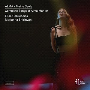 Mahler Alma - Alma - Meine Seele - Complete Songs i gruppen Externt_Lager / Naxoslager hos Bengans Skivbutik AB (4248736)