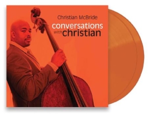 Mcbride Christian - Conversations With Christian (Orang i gruppen VI TIPSAR / Record Store Day / RSD2022 hos Bengans Skivbutik AB (4257476)