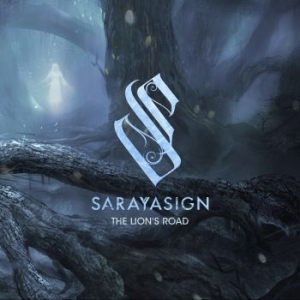 Sarayasign - The Lion's Road i gruppen CD / Hårdrock hos Bengans Skivbutik AB (4283014)