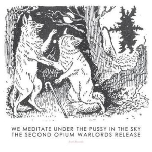 Opium Warlords - We Meditate Under The Pussy In The i gruppen VINYL / Hårdrock/ Heavy metal hos Bengans Skivbutik AB (485944)