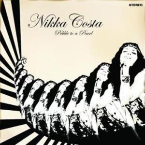 Nikka Costa - Pebble To A Pearl i gruppen CD / Pop-Rock hos Bengans Skivbutik AB (508233)