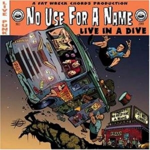 No Use For A Name - Live In A Dive i gruppen CD / Pop-Rock hos Bengans Skivbutik AB (513634)