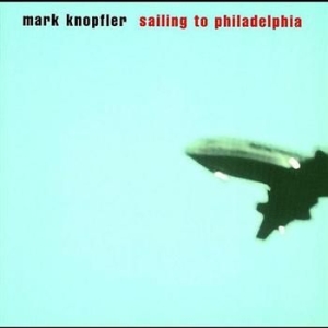 Mark Knopfler - Sailing To Philadelp i gruppen CD / Pop-Rock hos Bengans Skivbutik AB (545458)