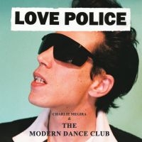 Charlie Megira & The Modern Dance C - Love Police i gruppen VINYL / Pop-Rock hos Bengans Skivbutik AB (5507412)