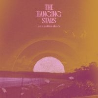 Hanging Stars The - On A Golden Shore i gruppen CD / Pop-Rock hos Bengans Skivbutik AB (5516752)