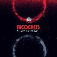 Ricochets - Closer To The Light (Vinyl Lp) i gruppen VINYL / Pop-Rock hos Bengans Skivbutik AB (5518265)