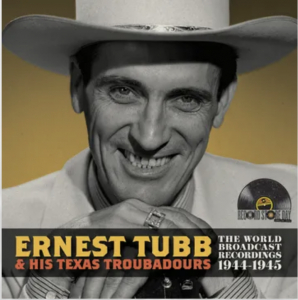 Tubb,Ernest & His Texas Troubadours - World Broadcast Recordings 1944/1945 (Rsd) - IMPORT i gruppen VI TIPSAR / Record Store Day / rsd-rea24 hos Bengans Skivbutik AB (5520129)