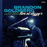 Brandon Goldberg Trio - Live At Dizzy's i gruppen VI TIPSAR / Fredagsreleaser / Fredag Den 22:a Mars 2024 hos Bengans Skivbutik AB (5520220)
