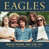Eagles - Beacon Theatre Ny 1974 i gruppen CD / Pop-Rock hos Bengans Skivbutik AB (5523217)