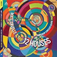 Lavelle Matt And The 12 Houses - Crop Circle Suite - Part One i gruppen CD / Kommande / Jazz hos Bengans Skivbutik AB (5536030)