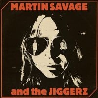 Martin Savage And The Jiggerz - Martin Savage And The Jiggerz i gruppen VINYL / Kommande / Pop-Rock hos Bengans Skivbutik AB (5539128)