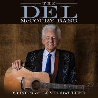 Del Mccoury Band The - Songs Of Love And Life i gruppen CD / Kommande / Country hos Bengans Skivbutik AB (5540194)