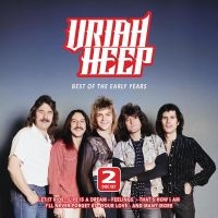 Uriah Heep - Best Of The Early Years i gruppen MUSIK / Dual Disc / Kommande / Pop-Rock hos Bengans Skivbutik AB (5540214)