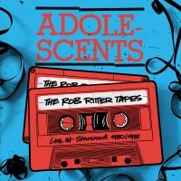 Adolescents - Rob Ritter Tapes The - Live At Star i gruppen CD / Kommande / Pop-Rock hos Bengans Skivbutik AB (5540342)