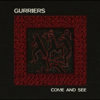 Gurriers - Come And See i gruppen VINYL / Kommande / Pop-Rock hos Bengans Skivbutik AB (5540551)