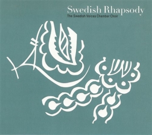 Swedish Voices Chamber Choir - Swedish Rhapsody i gruppen Externt_Lager / Naxoslager hos Bengans Skivbutik AB (556390)