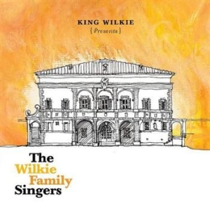 King Wilkie - Wilkie Family Singers i gruppen CD / Pop hos Bengans Skivbutik AB (599603)