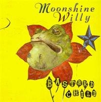 Moonshine Willy - Bastard Child i gruppen CD / Country,Pop-Rock hos Bengans Skivbutik AB (668916)