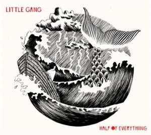 Little Gang - Half Of Everything i gruppen VI TIPSAR / Lagerrea / CD REA / CD POP hos Bengans Skivbutik AB (673486)
