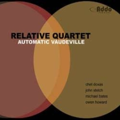 Relative Quartet - Automatic Vaudeville i gruppen CD / Jazz/Blues hos Bengans Skivbutik AB (1049902)