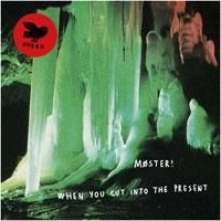 Möster! - When You Cut Into The Present i gruppen VINYL / Jazz/Blues hos Bengans Skivbutik AB (1710302)