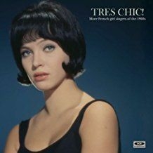 Various Artists - Tres Chic! More French Girl Singers