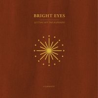 Bright Eyes - Letting Off The Happiness: A Compan