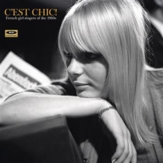 Various Artists - C'est Chic! French Girl Singers Of