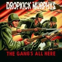 Dropkick Murphys - The Gang's All Here i gruppen CD / Pop-Rock,Punk hos Bengans Skivbutik AB (530908)