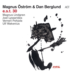 Magnus Öström & Dan Berglund - E.S.T. 30