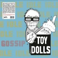 Toy Dolls - Idle Gossip i gruppen VINYL / Kommande / Pop-Rock hos Bengans Skivbutik AB (5521572)