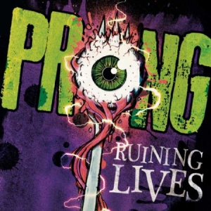 Prong - Ruining Lives in the group CD / Hårdrock/ Heavy metal at Bengans Skivbutik AB (1000300)
