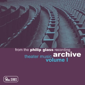 Philip Glass - Archive Vol. 1 - Theater Music i gruppen CD / Pop hos Bengans Skivbutik AB (1000498)
