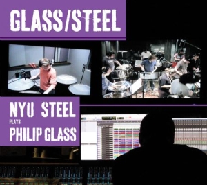 Philip Glass - Nyu Steel Plays Philip Glass i gruppen CD / Pop hos Bengans Skivbutik AB (1000525)