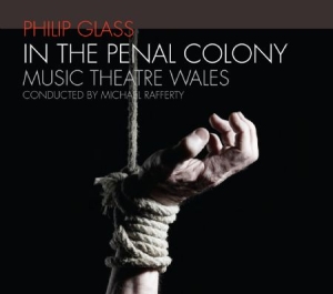 Philip Glass - In The Penal Colony - An Opera i gruppen CD / Pop hos Bengans Skivbutik AB (1000528)