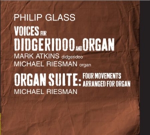 Philip Glass - Voices For Organ & Didgeridoo i gruppen CD / Pop hos Bengans Skivbutik AB (1000540)