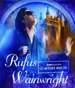 Rufus Wainwright - Live From The Artists Den (Bluray) i gruppen MUSIK / Musik Blu-Ray / Pop hos Bengans Skivbutik AB (1001079)