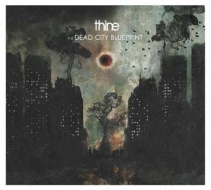 Thine - Dead City Blueprint i gruppen VI TIPSAR / Blowout / Blowout-CD hos Bengans Skivbutik AB (1003286)
