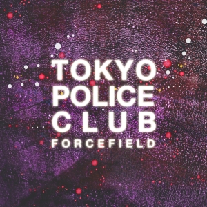 Tokyo Police Club - Forcefield i gruppen CD / Pop-Rock hos Bengans Skivbutik AB (1003434)