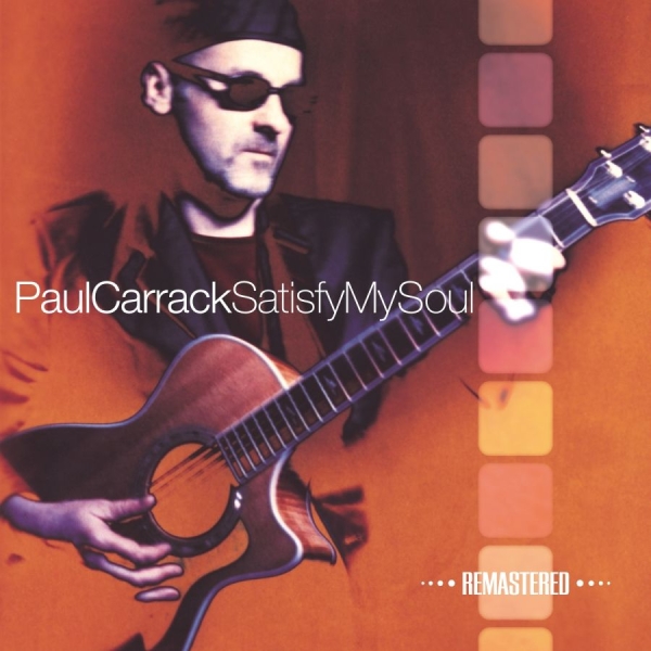 Carrack Paul - Satisfy My Soul i gruppen CD / Toppsäljare hos Bengans Skivbutik AB (1003451)