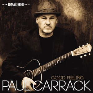 Carrack Paul - Good Feeling i gruppen CD / Pop hos Bengans Skivbutik AB (1003452)