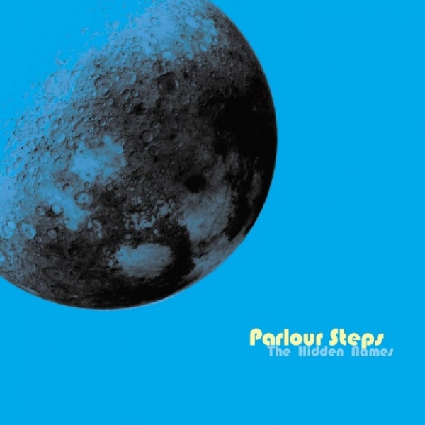 Parlour Steps - The Hidden Names i gruppen CD / Toppsäljare hos Bengans Skivbutik AB (1007772)