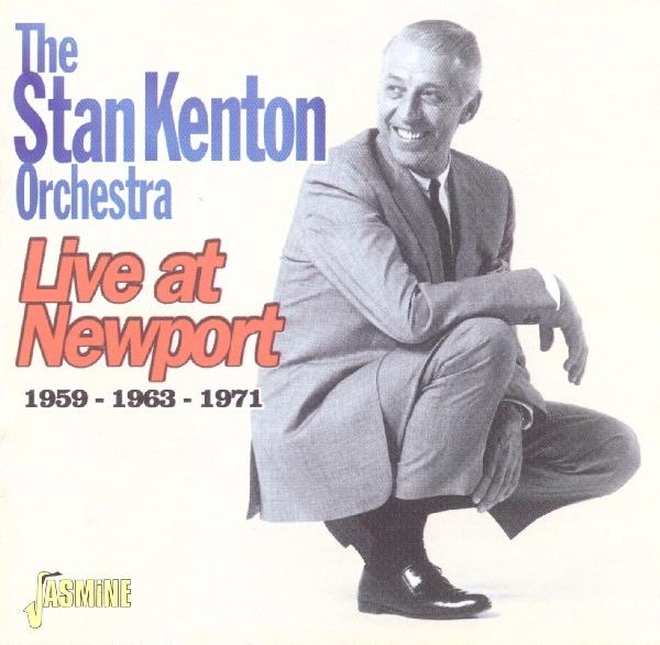 Stan & Orchestra Kenton - Live At Newport 59-63-71 i gruppen CD / Pop hos Bengans Skivbutik AB (1008072)